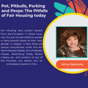 Pot, Pitbulls, Parking and Perps: The Pitfalls of Fair Housing today