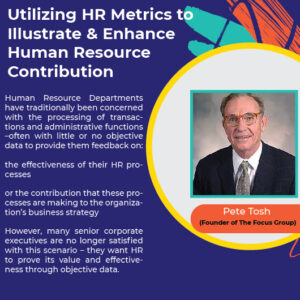 Utilizing HR Metrics to Illustrate & Enhance Human Resource Contribution