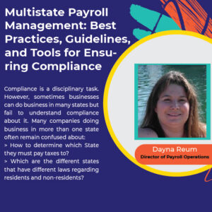 Multistate Payroll Management: Best Practices, Guidelines, and Tools for Ensuring Compliance