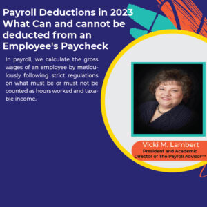 Payroll Deductions in 2023: What Can and cannot be deducted from an Employee's Paycheck