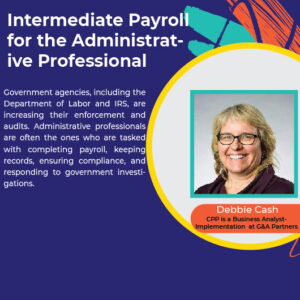 Intermediate Payroll for the Administrative Professional